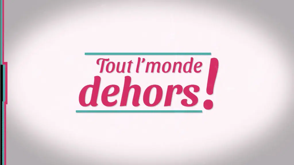 Tout le monde dehors - TVRS